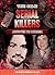 Serial Killers: Addicted to...