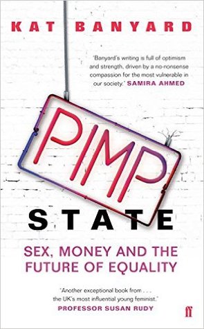 Pimp State: Sex, Money, and the Future of Equality (Paperback)