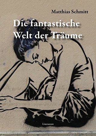 Die fantastische Welt der Träume