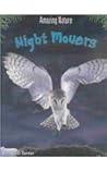 Night Movers (Amazing Nature) Night Movers (Amazing Nature)