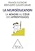 La Neuroéducation: La mémoire au cœur des apprentissages (OJ.SCIENCES) (French Edition)