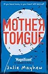 Mother Tongue by Julie Mayhew