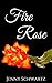 Fire Rose