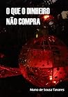 O Que o Dinheiro Não Compra