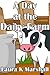 A Day at the Dairy Farm