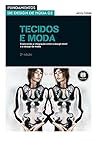 Tecidos e Moda (Portuguese Edition)