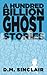 A Hundred Billion Ghost Stories