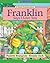 Franklin Says I Love You by Paulette Bourgeois Franklin Says I Love You by Paulette Bourgeois