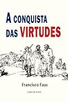 A Conquista das Virtudes