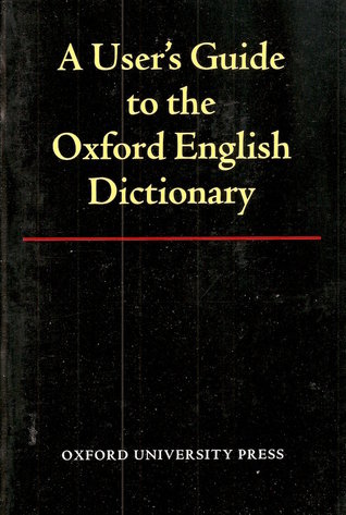 A User's Guide to the Oxford English Dictionary. (Paperback)