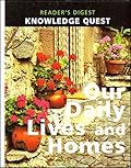 Our Daily Lives and Homes