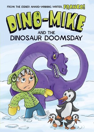 Dino-Mike and Dinosaur Doomsday (Dino-Mike, #7)