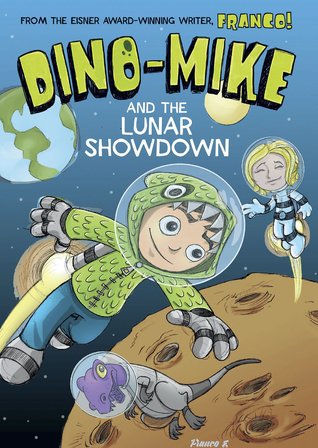 Dino-Mike and the Lunar Showdown (Dino-Mike, #8)