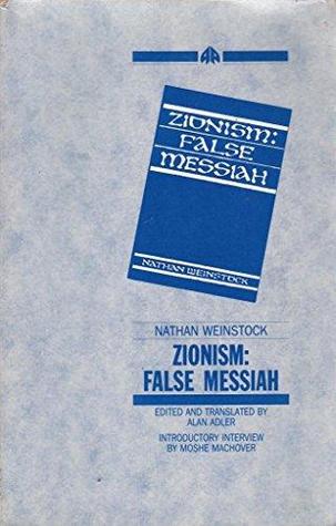 Zionism: False Messiah