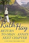 Return to Oban: Anna's Next Chapter