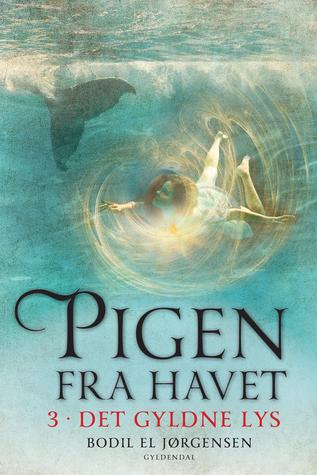 Det gyldne lys (Pigen fra havet, #3)