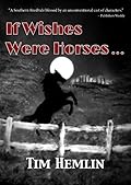 If Wishes Were Horses...