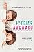 F*cking Awkward by Taryn Plendl