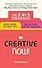 Creative Thinking: Be Creative – Now!
