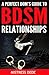 A Perfect Dom's Guide to BDSM Relationships