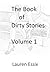 The Book of Dirty Stories: Volume 1