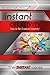 Instant Creativity: How to Be Creative Instantly! (INSTANT Series)