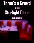 Three's a Crowd at the Starlight Diner