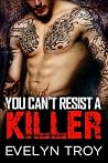 You Can't Resist A Killer