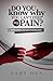 Do You Know Why You Can't Feel My Pain?: Overcoming The Pain Of Separation