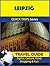 Leipzig Travel Guide (Quick Trips Series): Sights, Culture, Food, Shopping & Fun