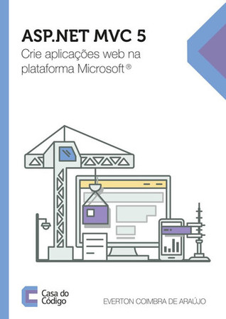 ASP.NET MVC5: Crie aplicações web na plataforma Microsoft®