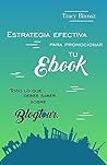 Estrategia efectiva para promocionar tu Ebook: Todo lo que debes saber sobre un Blog Tour Estrategia efectiva para promocionar tu Ebook: Todo lo que debes saber sobre un Blog Tour