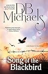 Song of the Blackbird by D.B. Michaels
