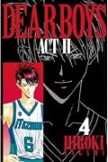 DEAR BOYS ACT II Series by Hiroki Yagami