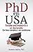 PhD En USA: Estudie una maestría o doctorado en USA: Con beca completa y sin condiciones (Spanish Edition)