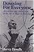 Dowsing for Everyone: Adventures and Instruction in the Art of Modern Dowsing