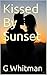 Kissed By Sunset