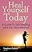 Heal Yourself Today by Stephen Dobos