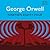 Nineteen Eighty-Four by George Orwell