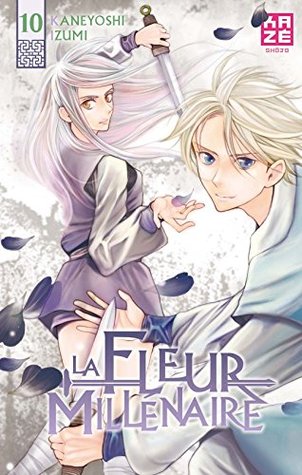 La Fleur Millénaire T10 (Kindle Edition)