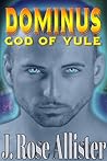 Dominus by J. Rose Allister
