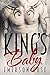 King's Baby (Bad Boy Heroes #1)