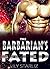 The Barbarian's Fated