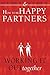 How to Be Happy Partners: Working it out Together