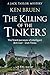 The Killing of the Tinkers by Ken Bruen The Killing of the Tinkers by Ken Bruen
