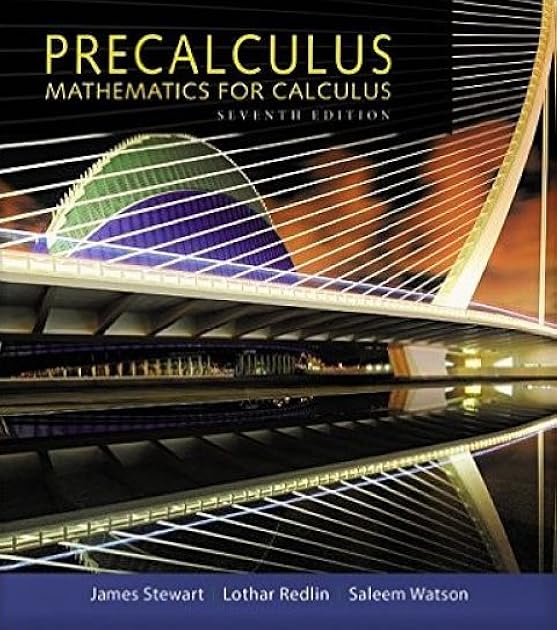Precalculus: Mathematics for Calculus (Standalone Book)