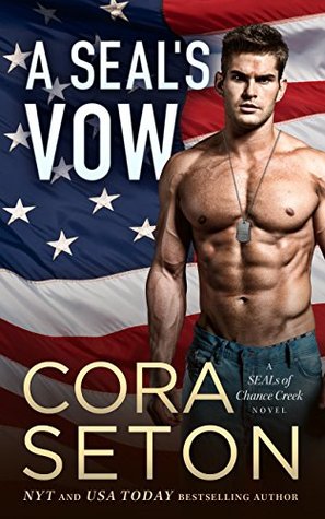 A SEAL's Vow (SEALs of Chance Creek, #2)