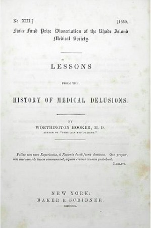 Lessons from the History of Medical Delusions