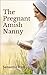 The Pregnant Amish Nanny by Samantha Price