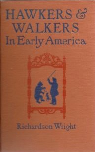 Hawkers and Walkers In Early America